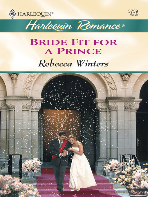 Title details for Bride Fit for a Prince by Rebecca Winters - Wait list